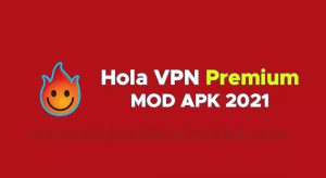 Cara Unduh Hola VPN Premium Apk 2021