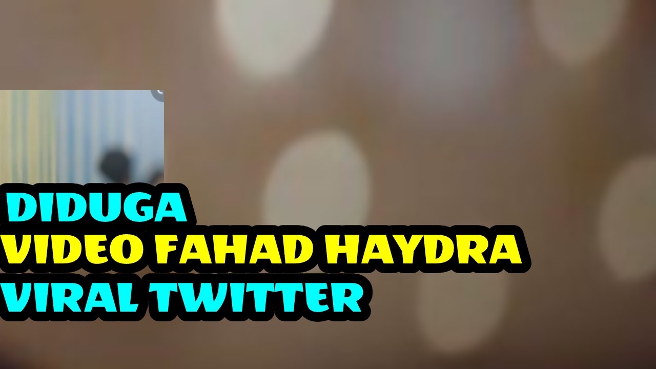 Fahad Haydra Viral Video di Twitter