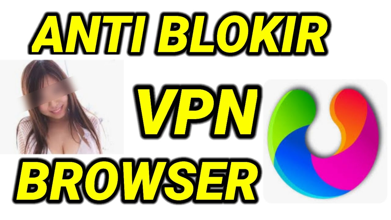 Xnxubd Vpn Browser Anti Blokir 2023 Terbaru